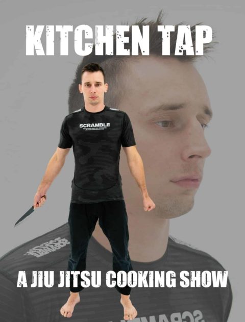 Kitchen Tap - A Jiu Jitsu Cooking Show