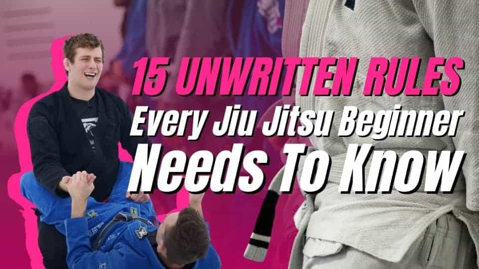 15 Unwritten Rules Every Jiu Jitsu Beginner Needs To Know Article Featured Image Jiu Jitsu X