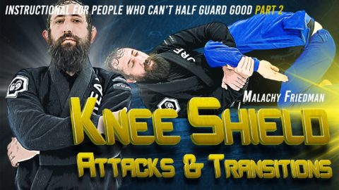 Malachy Friedman Knee Shield Attacks And Transitions Jiu Jitsu X Featured Image