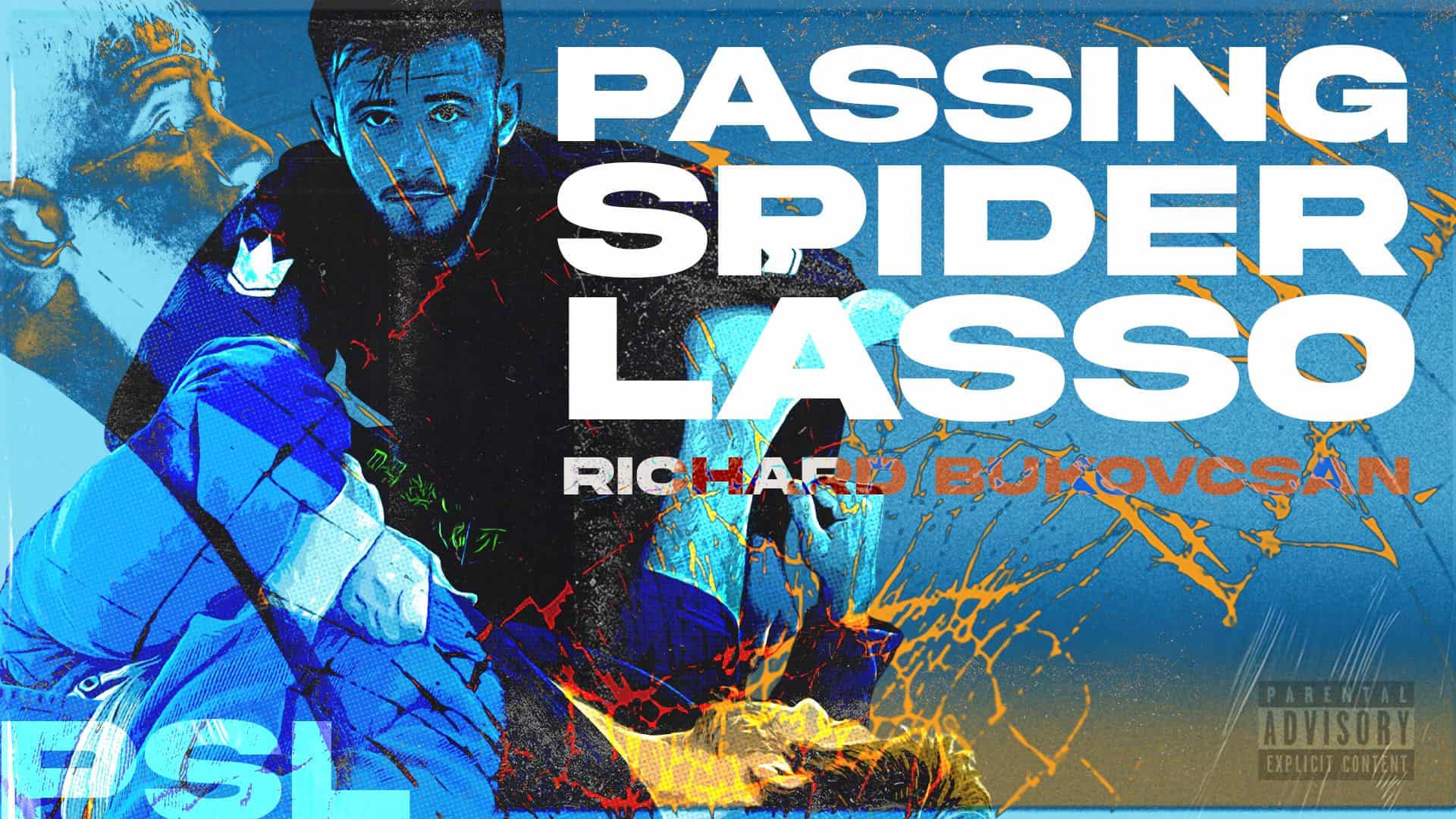 Passing Spider Lasso Guard