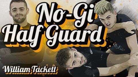 William Tackett No-Gi Half Guard Jiu Jitsu X Featured Image