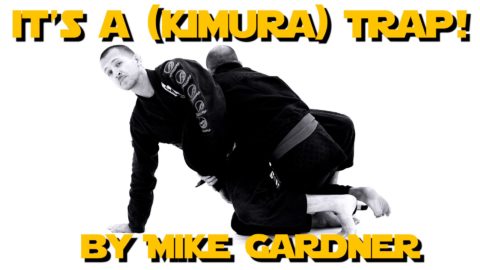 A Kimura Trap Instructional - It’s A (Kimura) Trap